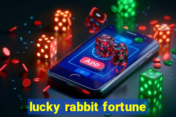 lucky rabbit fortune